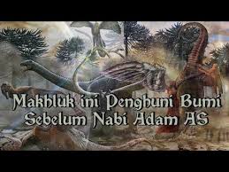 Makhluk sebelum nabi adam as #makhluksebelumnabiadam #nabiadam. Inilah Makhluk Penghuni Bumi Sebelum Nabi Adam As Youtube