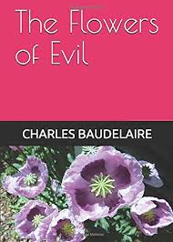 Buy flowers of evil baudelaire on ebay. The Solitary Walker The Flowers Of Evil A New Translation