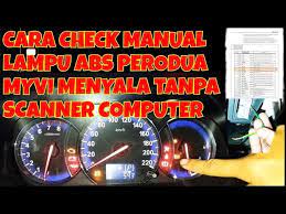 Check spelling or type a new query. Cara Check Manual Lampu Abs Menyala Perodua Myvi Tanpa Scanner Computer Youtube