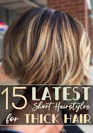Top 60 flattering hairstyles for round faces. 15 Latest Short Hairstyles For Thick Hair