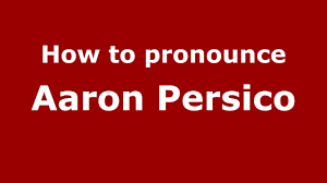 How to pronounce Aaron Persico (Italian/Italy)