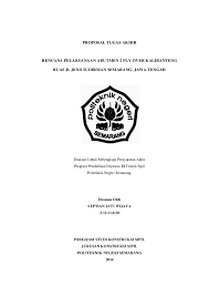 Contoh proposal proyek pembangunan rumah sakit. Doc Proposal Tugas Akhir Rencana Pelaksanaan Abutmen 2 Fly Over Kalibanteng Ruas Jl Jend Sudirman Semarang Jawa Tengah Jati Wijaya Academia Edu
