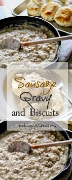 Easy Homemade Sausage Gravy And Biscuits Recipe Recipe Sausage Gravy And Biscuits Sausage Gravy Homemade Sausage Gravy