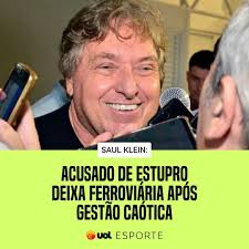 🚨As graves acusações contra Saul Klein, que incluem estupro, aliciamento  de mulheres e tráfico de pessoas tornaram o clima na Ferroviária  insustentável. Antes, Klein era um cartola excêntrico que opinava em tudo
