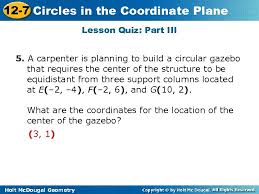 Try this amazing grade 7 geometry quiz quiz which has been attempted 1903 times by avid quiz takers. 12 7 Circles In The Coordinate Plane Warm