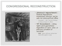 Congress takes control of reconstruction radical republicans wanted to reshape southern society and favored a more thorough program of reconstruction. The Politics Of Reconstruction Reconstructing Society The Collapse