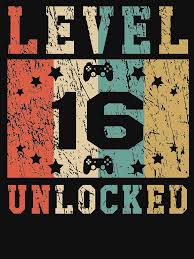 Level 16 Unlocked 16th Birthday Gift For Gamers Essential T Shirt By Liquidline 13th Birthday Gifts 16th Birthday Gifts Happy Birthday Gamer