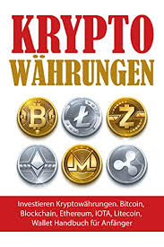 Alles zu kryptowährungen wie bitcoin, ethereum, etc. Amazon Com Kryptowahrungen Investieren Kryptowahrungen Bitcoin Blockchain Ethereum Iota Litecoin Wallet Handbuch Fur Anfanger Bitcoin Fur Einsteiger Bitcoin Wallet Krypto Trading German Edition Ebook Schachner Robin Kindle Store