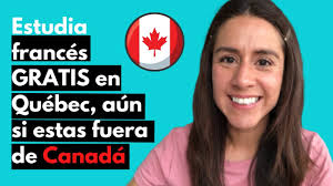 Estudia francés GRATIS en QUÉBEC aún si estas fuera de Canadá