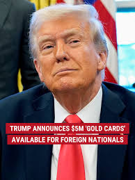 Trump's $5 Million Gold Card for Wealthy Immigrants