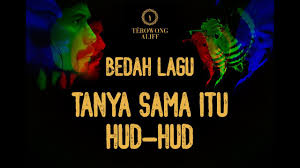Ilmu yang bermanfaat kepada orang lain. Download Bedah Lagu Tanya Sama Itu Hud Hud M Nasir Tanya Diri Sendiri Mp4 3gp Hd Naijagreenmovies Netnaija Fzmovies