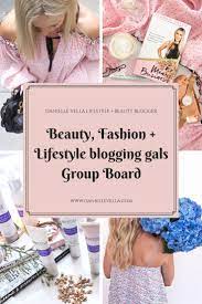 Group Board For Beauty Lifestyle And Fashion Bloggers Share Your Blog Content Beauty Tips Fashion Trends Ootd Cof Fashion Lifestyle Beauty Lifestyle Blog