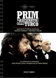 Estás en madrid, provincia de madrid. Prim El Asesinato De La Calle Del Turco