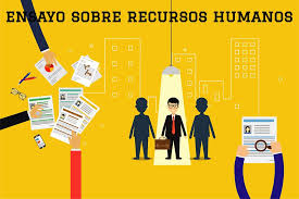 Una de las principales funciones del área de recursos humanos es realizar evaluaciones de desempeño que permitan identificar las competencias existe una nueva visión sobre cómo retribuir a un colaborador por su trabajo en la empresa. Ensayo Sobre Recursos Humanos Ensayos Cortos