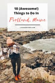 18 Awesome Things To Do In Portland Maine Maine Travel Maine Vacation Maine Road Trip