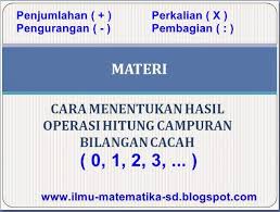 Contoh Soal Dan Cara Menentukan Hasil Operasi Hitung Campuran Bilangan Cacah