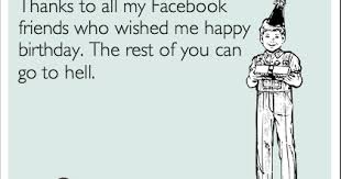 Funny thank you quotes for birthday. Funny Reply To Birthday Wishes Thank You