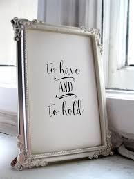 Wedding Quotes And Saying To Have And To Hold Wedding Printable Wedding Quote Decor Wedding Sign Decoration Calligraphy Print Bd 418 Wedding Quote Signs Wedding Quote Wedding Day Quotes