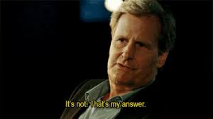 The Newsroom, 1x01, “We Just Decided To,” 24 June 2012. Jeff Daniels