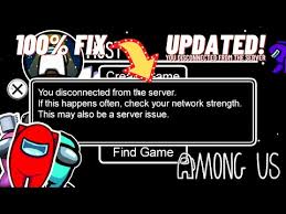 How To Fix You Disconnected From The Server Error In Among Us Android And Pc Connection Issue Fix Youtube
