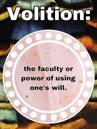 Freetoedit Meaning Volition Volitionmeaning Definitions Volition Means The Faculty Or Power Of Using One S Will Faculties Power Words