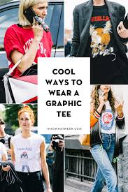 The Shirt Trend That Will Definitely Be Around In 2017 Graphic Tee Outfit Fall Graphic Tee Outfits Graphic Tshirt Outfit