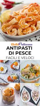 La ricetta del secondo piatto semplice e irresisitibile. Antipasti Di Pesce Facili E Veloci Un Modo Sfizioso Per Iniziare Un Pranzo O Una Cena A Base Di Pesce Dai Gamberi Al Salm Ricette Antipasti Cucinare Il Pesce