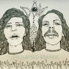 PROLAPSED BRAINUS