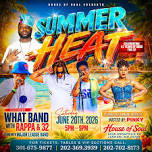 Summer Heat Day party with What Band with and...