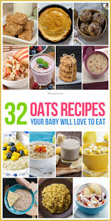 32 Easy Yummy Oats Recipes Your Baby Will Love To Eat Baby Food Recipes Pureed Food Recipes Oats Recipes