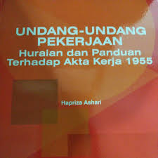 Jump to navigation jump to search. Undang Undang Pekerjaan Huraian Dan Panduan Terhadap Akta Kerja 1955 Shopee Malaysia