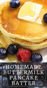Homemade Buttermilk Pancake Batter Recipe Homemade Buttermilk Pancakes Homemade Buttermilk Batter Recipe