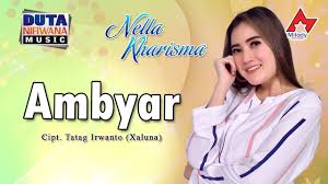 Nella Kharisma Ambyar Official Youtube