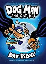 Download Pdf Dog Man And Cat Kid From The Creator Of Captain Underpants Dog Man 4 Free Epub Mobi Ebooks Dog Man Book Cat Kids Captain Underpants