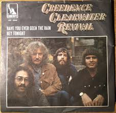 When it's over, so they say, it'll rain a sunny day, i know, shinin' down like water. Creedence Clearwater Revival Have You Ever Seen The Rain Hey Tonight 1970 Vinyl Discogs