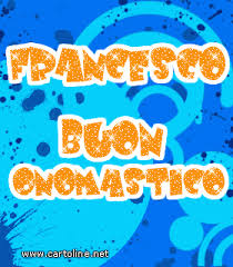 Gratuito download tanti auguri di buon compleanno mamma buon compleanno. Buon Onomastico Francesco