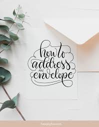 How to address an envelope with attention to. How To Address An Envelope Correctly Envelope Etiquette A Freebie