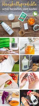 24 haushaltsprodukte die du immer selbst herstellen solltest in 2020 haushalts produkte haushalt putzmittel selbstgemacht