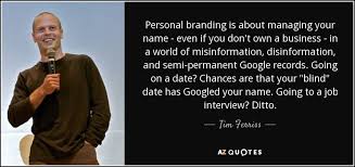 Get big savings on your next used semi truck. Tim Ferriss Quote Personal Branding Is About Managing Your Name Even If