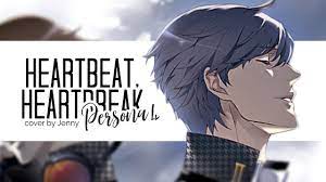 Heartbeat, Heartbreak • cover by Jenny (Persona 4) - YouTube