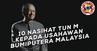 Check spelling or type a new query. 10 Nasihat Tun M Kepada Usahawan Bumiputera Malaysia Pubi Perak