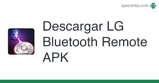 Smart remote for lg tv & webos remote control. Lg Bluetooth Remote Apk 1 32 Aplicacion Android Descargar