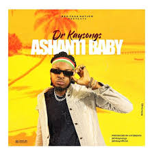 Dr Kaysongs Ashanti Baby Lyrics Genius Lyrics