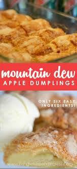 Mountain Dew Apple Dumplings Easy Apple Dumplings Recipe Recipe Apple Dumpling Recipe Apple Recipes Easy Dumpling Recipe
