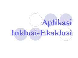 Maybe you would like to learn more about one of these? Aplikasi Inklusi Eksklusi Ppt Download