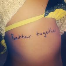 As the ancient proverb says, couples who tattoo together stay together. Better Together Tattoo Quotes Tattoos And Piercings Tattoos