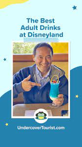 Where to Find the Best Drinks with Alcohol at Disneyland