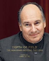 Depth of Field: The Aga Khan Beyond the Lens,” a Once-in-a-Lifetime Book  that Brings the 49th Ismaili Imam's History and Spiritual Leadership to  Life « Simerg
