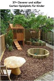 37 Cleverer Und Susser Garten Spielplatz Fur Kinder Backyard Playground Backyard Garden Layout Backyard Ideas For Small Yards
