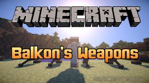 Oct 31, 2020 · hello.i really like your mod, it works great for my build. Balkon S Weapons V 1 14 3 1 7 10 Mods Mc Pc Net Minecraft Downloads